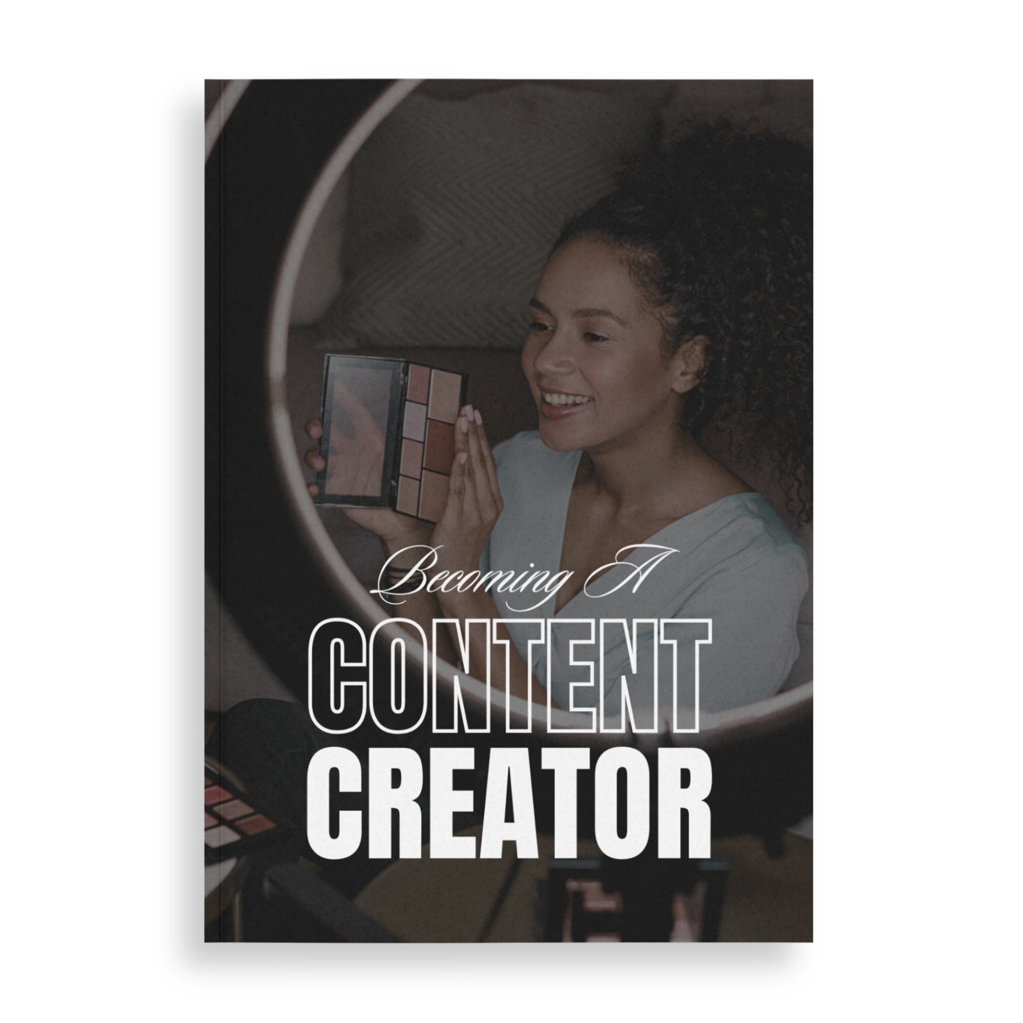 Becoming A Content Creator