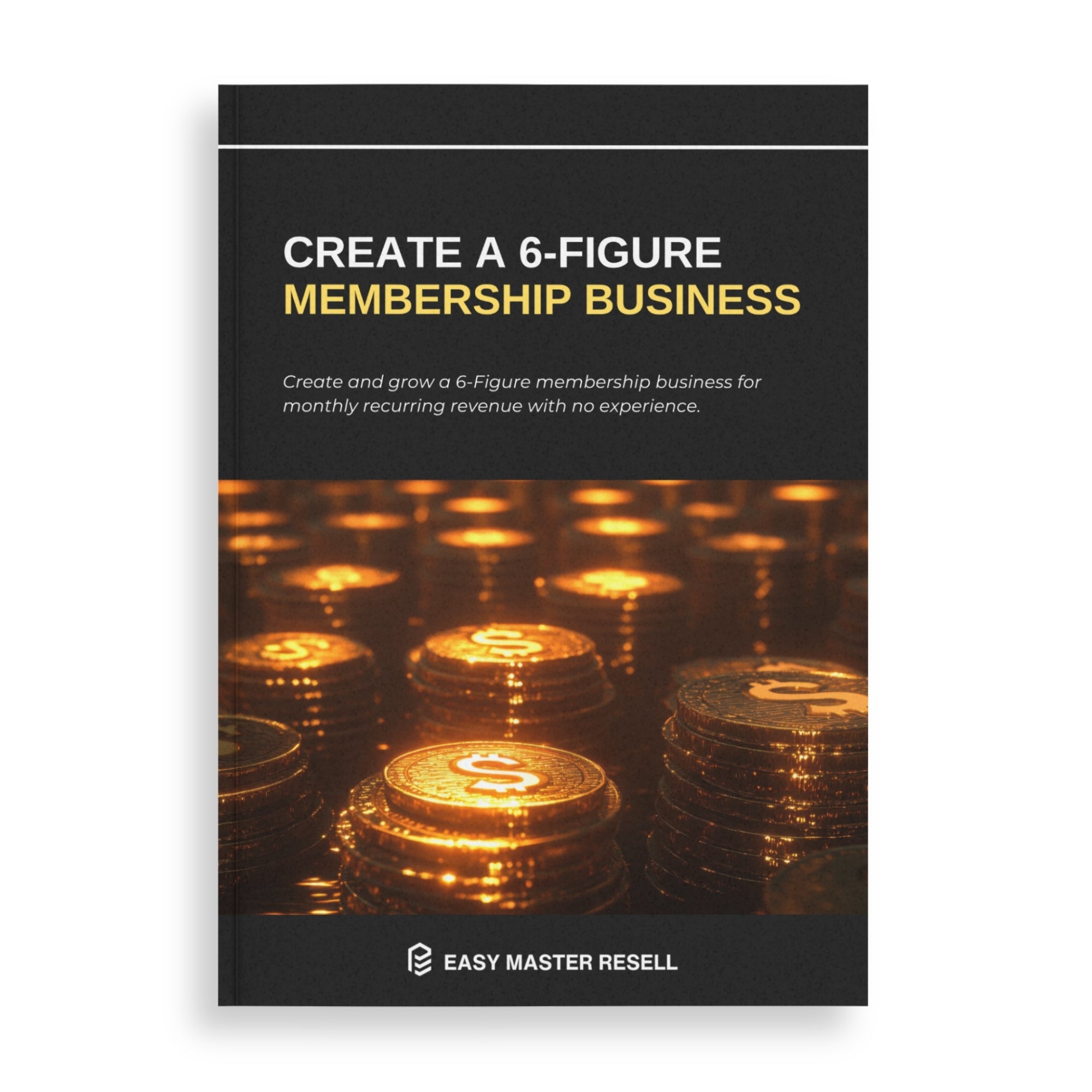 Create a 6-Figure Membership Business