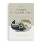 Healing Through Grief