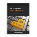 Mastering Etsy Profits