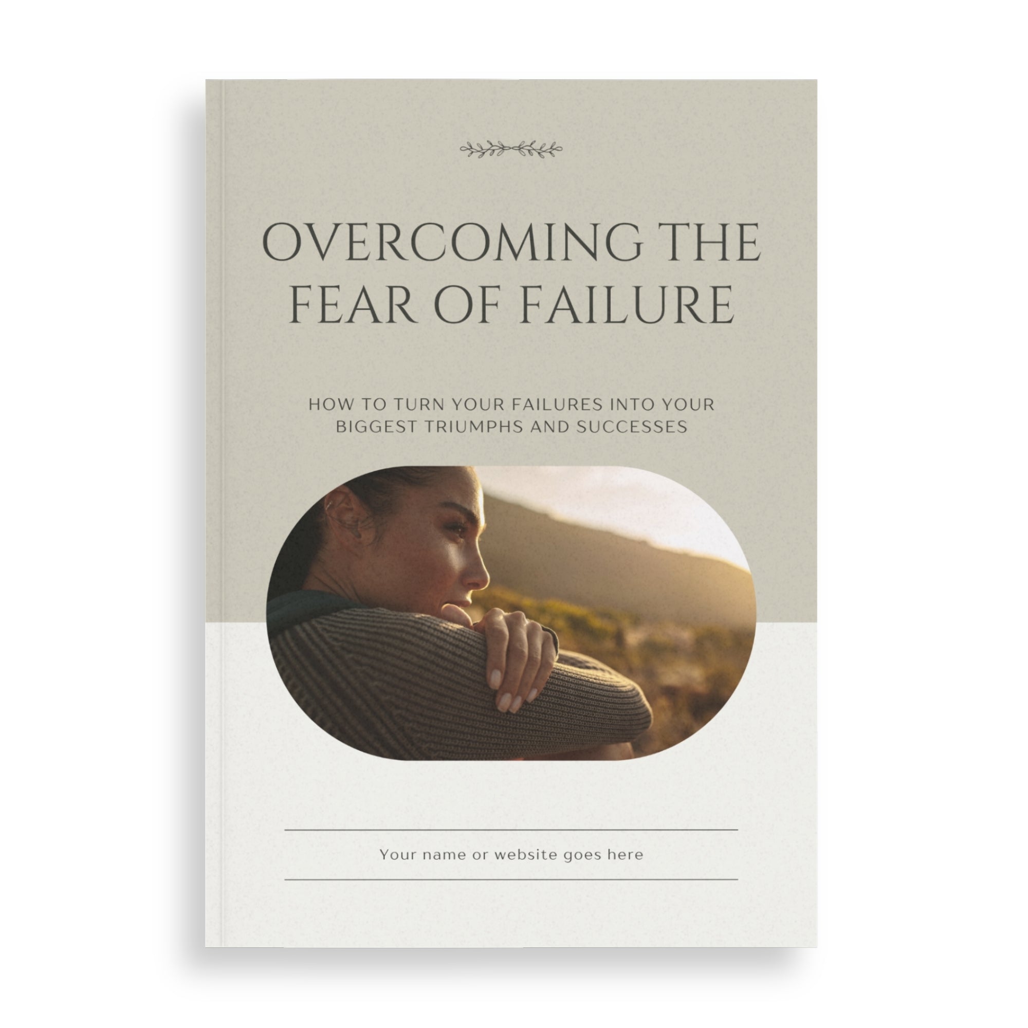 Overcoming The Fear Of Failure