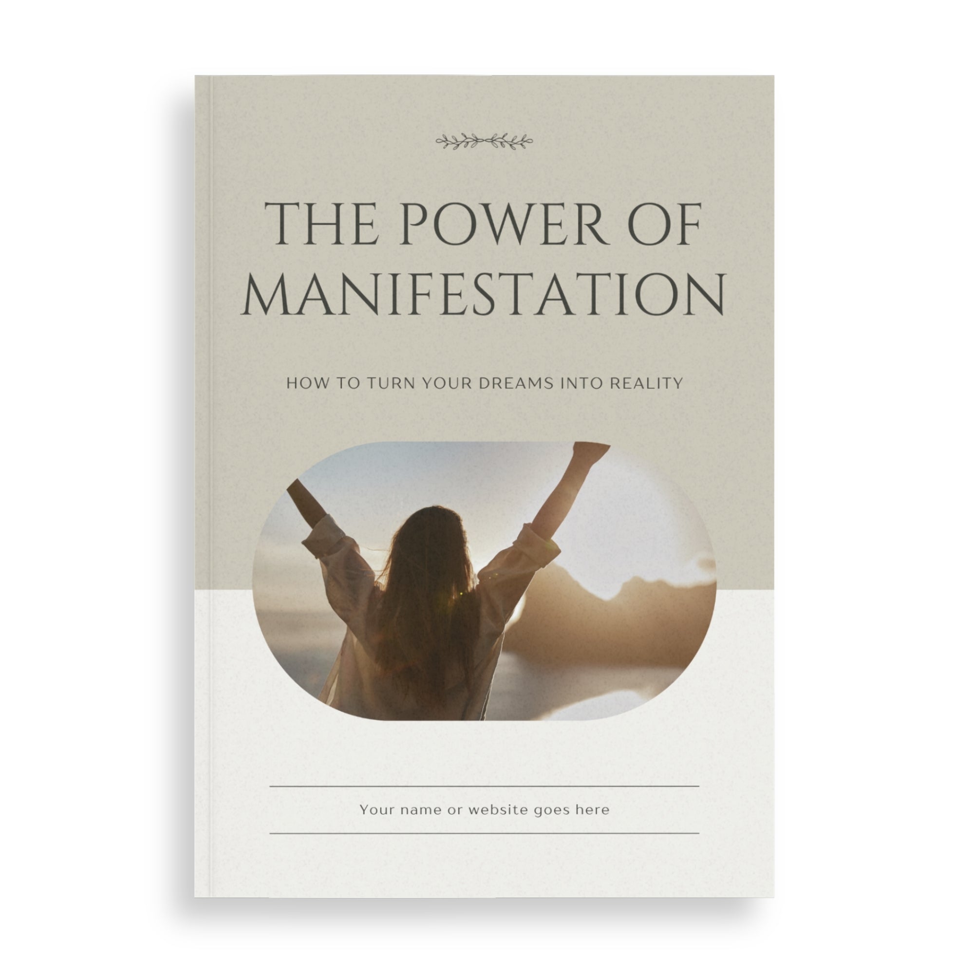 The Power Of Manifestation